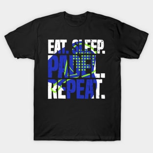 Eat Sleep Padel Repeat Sports Game Fan T-Shirt